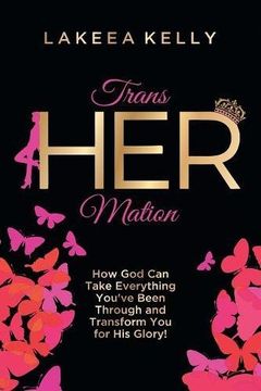 portada TransHERmation: How God Can Take Everything You've Been Through and Transform You for His Glory! (en Inglés)