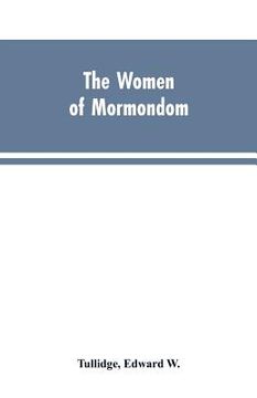 portada The women of Mormondom.