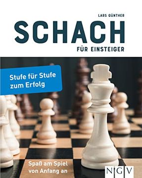 portada Schach für Einsteiger: Stufe für Stufe zum Erfolg (in German)