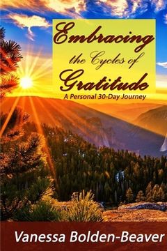 portada Embracing the Cycles of Gratitude: A Personal 30 Day Journey 