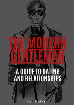 portada The Modern Gentleman: A Guide to Dating and Relationships