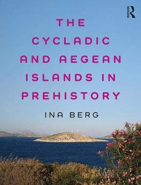 portada The Cycladic and Aegean Islands in Prehistory (en Inglés)