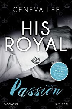 portada His Royal Passion: Roman (Die Royals-Saga, Band 13) (en Alemán)