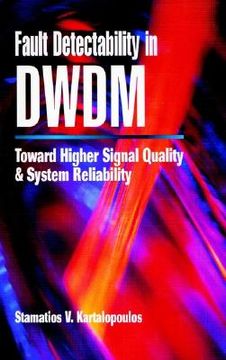 portada fault detectability in dwdm: toward higher signal quality and system reliability