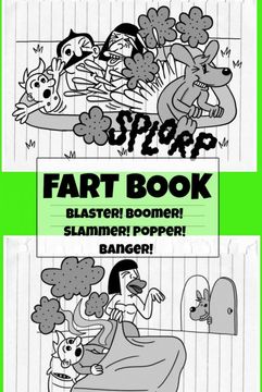 portada Fart Book: Blaster! Boomer! Slammer! Popper! Banger! Farting is Funny Comic Illustration Books for Kids With Short Moral Stories for Children