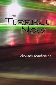 the terrible now