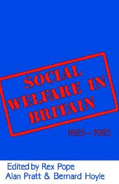 portada social welfare in britain 1885-1985 (en Inglés)