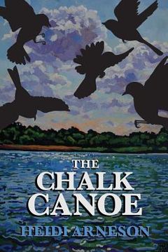 portada The Chalk Canoe: A Cat McCloud Book (en Inglés)