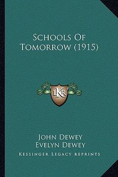 portada schools of tomorrow (1915) (en Inglés)