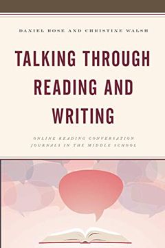 portada Talking Through Reading and Writing: Online Reading Conversation Journals in the Middle School (in English)