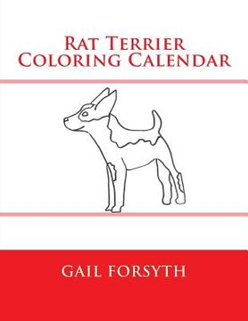 portada Rat Terrier Coloring Calendar (en Inglés)