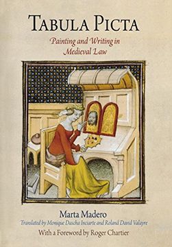 portada Tabula Picta: Painting and Writing in Medieval law (Material Texts) (in English)