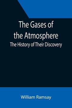 portada The Gases of the Atmosphere: The History of Their Discovery
