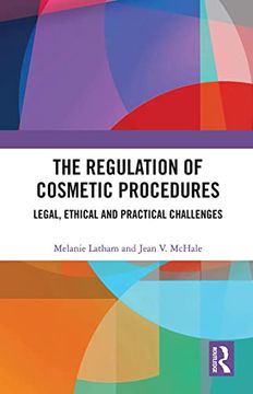 portada The Regulation of Cosmetic Procedures: Legal, Ethical and Practical Challenges (en Inglés)
