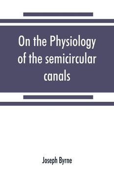 portada On the physiology of the semicircular canals and their relation to seasickness (en Inglés)
