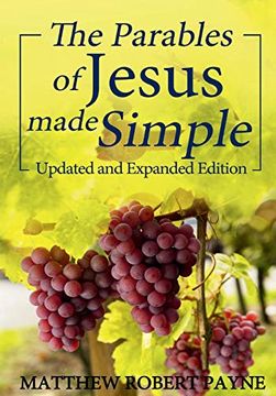 portada The Parables of Jesus Made Simple: Updated and Expanded Edition (en Inglés)