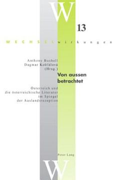 portada Von aussen betrachtet: Oesterreich und die oesterreichische Literatur im Spiegel der Auslandsrezeption (en Alemán)