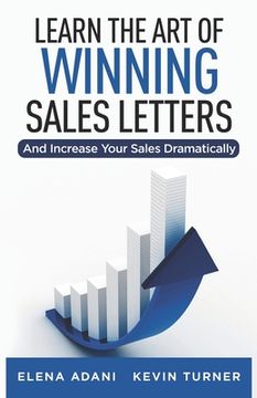 portada Learn the Art of Winning Sales Letters: And Increase Your Sales Dramatically
