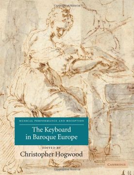 portada The Keyboard in Baroque Europe (Musical Performance and Reception) (en Inglés)