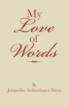 portada My Love of Words (in English)