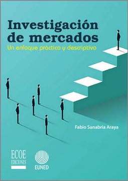 portada Investigación de Mercados. Un Enfoque Práctico y Descriptivo (in Spanish)