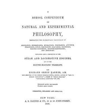 portada A School Compendium of Natural and Experimental Philosophy: The textbook that educated Thomas Alva Edison and Henry Ford (en Inglés)