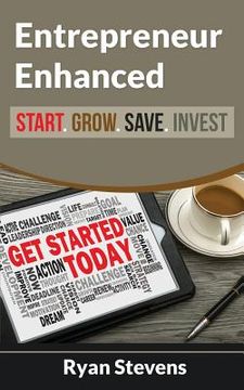 portada Entrepreneur Enhanced - Start.Grow.Save.Invest (in English)