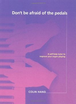 portada Don'T be Afraid of the Pedals: A Step-By-Step Tutor for the Pianist-Turned-Organist (en Inglés)