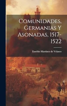 portada Comunidades, Germanias y Asonadas, 1517-1522
