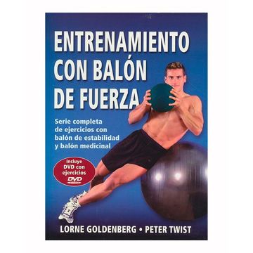 portada Entrenamiento con Balón de Fuerza: Serie Completa de Ejercicios con Balón de Estabilidad y Balón Medicinal (in Spanish)