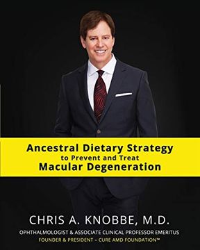portada Ancestral Dietary Strategy to Prevent and Treat Macular Degeneration: Standard Print Black and White Paperback Edition (en Inglés)