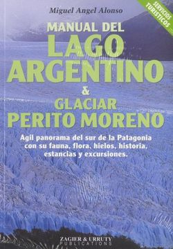 portada manual del lago argentino & glaciar p. moreno