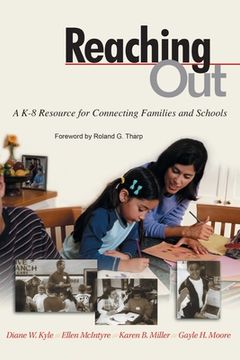 portada Reaching Out: A K-8 Resource for Connecting Families and Schools
