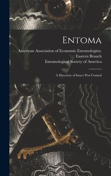 portada Entoma: a Directory of Insect Pest Control (en Inglés)
