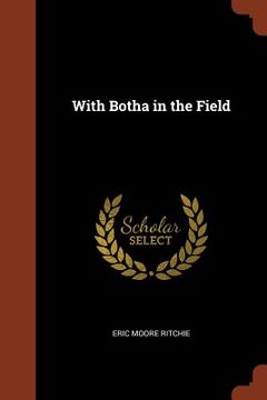portada With Botha in the Field (in English)