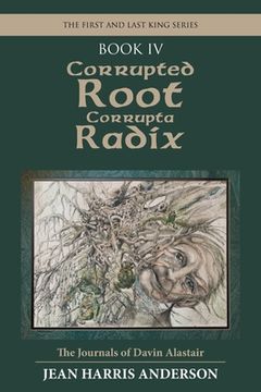 portada Corrupted Root Corrupta Radix: The First and Last King Series (en Inglés)