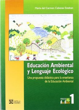 portada Educación Ambiental y Leguaje Ecológico: Una Propuesta Didáctica Para la Enseñanza de la Eduación Ambiental (Aula Abierta) (in Spanish)