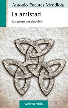 portada Amistad, la. Un Tesoro por Descubrir (in Spanish)
