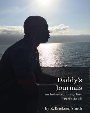 portada Daddy's Journal: An Intimate Journey Into Parenthood (en Inglés)