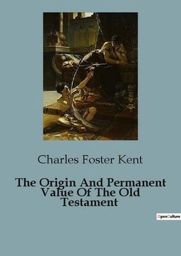 portada The Origin And Permanent Value Of The Old Testament (en Inglés)