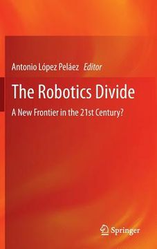portada The Robotics Divide: A New Frontier in the 21st Century? (en Inglés)