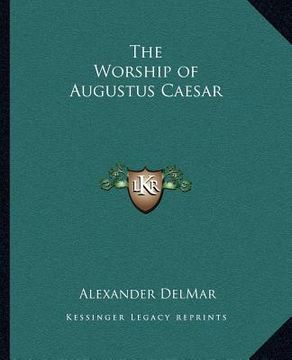 portada the worship of augustus caesar (in English)