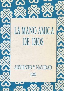 portada LA MANO AMIGA DE DIOS. ADVIENTO Y NAVIDAD 1989.
