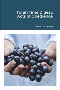 portada Torah Time Digest: Acts of Obedience (en Inglés)