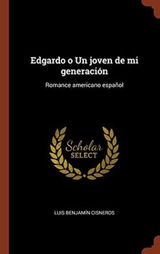 portada Edgardo o un Joven de mi Generación: Romance Americano Español