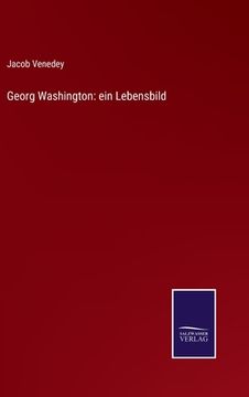 portada Georg Washington: ein Lebensbild (en Alemán)