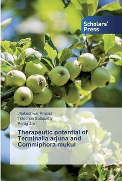 portada Therapeutic potential of Terminalia arjuna and Commiphora mukul (en Inglés)