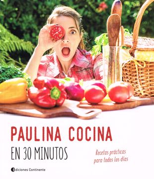 portada Paulina Cocina en 30 Minutos (in Spanish)