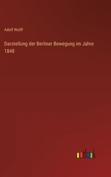 portada Darstellung der Berliner Bewegung im Jahre 1848 