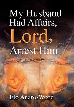 portada my husband had affairs, lord, arrest him (en Inglés)
